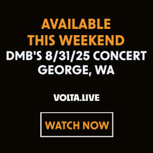 This Weekend - Watch DMB From The Gorge 8/31/25 article thumbnail image